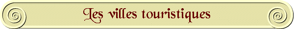 Les villes touristiques