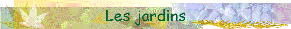 Les jardins