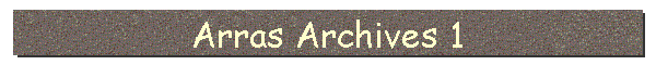 Arras Archives 1