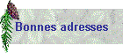 Bonnes adresses