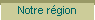 Notre rgion