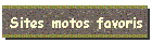 Sites motos favoris
